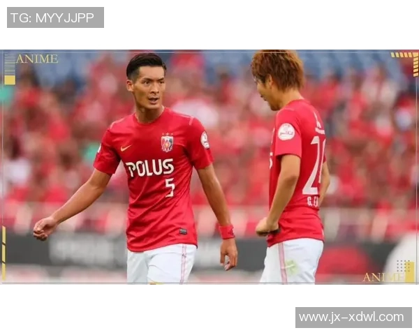 大阪钢巴与蒲和红钻最新动态分析及比赛前瞻详解